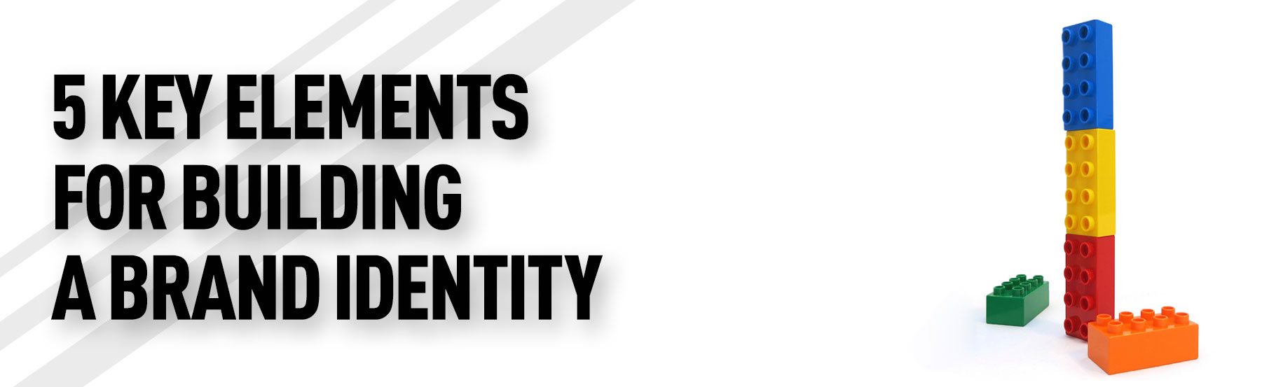 5 key elements for building a brand identity