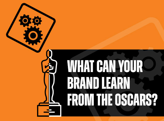 What can your brand learn from the Oscars?