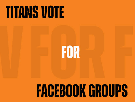 Titans vote FOR Facebook groups